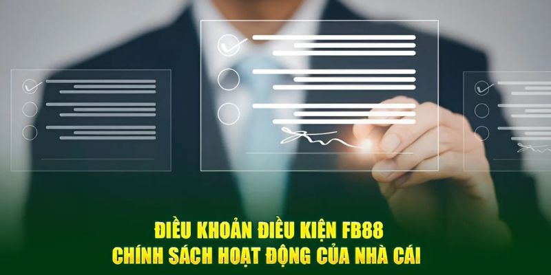 Hãy tìm hiểu rõ điều khoản điều kiện FB88 trước khi tham gia