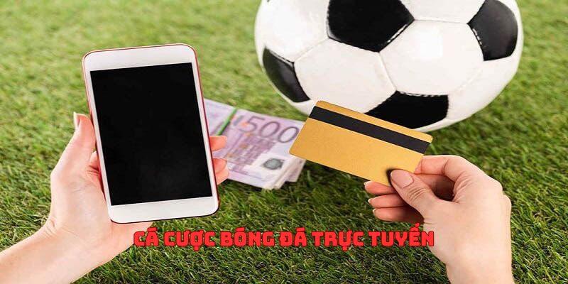 Cá cược bóng đá trực tuyến rất thuận tiện đối với người chơi