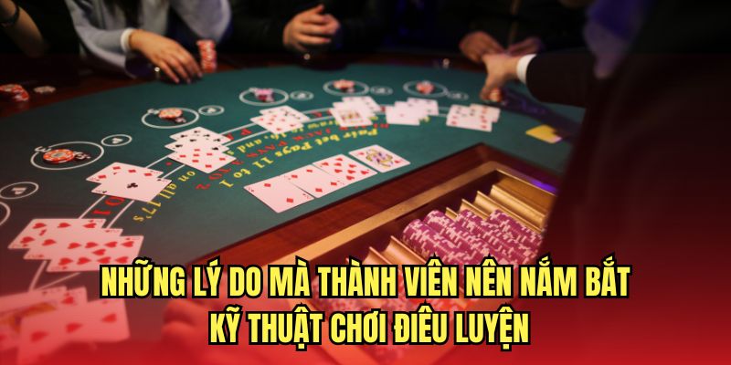 Những lý do thành viên nên nắm cách chơi phỏm điêu luyện