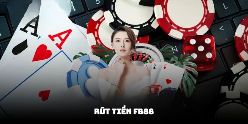Rút tiền FB88 com