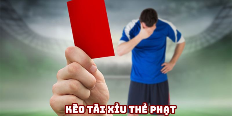 Kèo thẻ phạt trong kèo tài xỉu bóng đá mang đến sự thích thú 